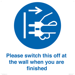 Please switch this off at the wall when you are finished